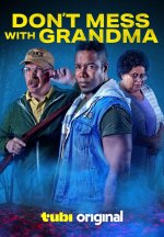 Don-t-Mess-with-Grandma_Poster.jpg