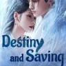 Destiny and Saving S01 (Episode 32 Added) | Chinese Drama
